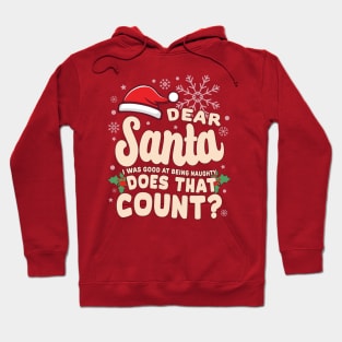 Christmas I Was Good At Being Naughty Funny Hoodie